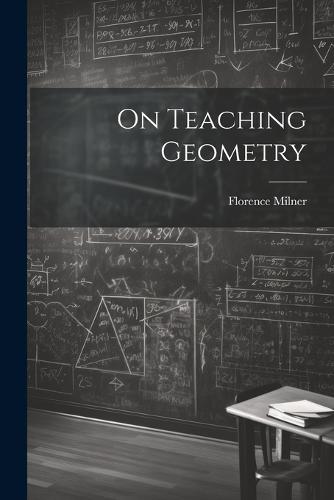 On Teaching Geometry