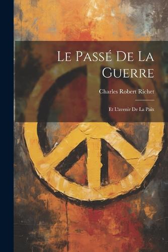 Le Passé de la Guerre