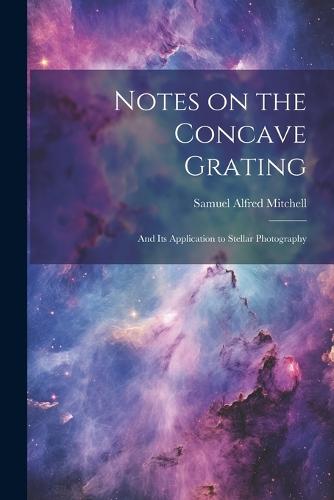 Notes on the Concave Grating