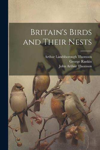 Britain's Birds and Their Nests