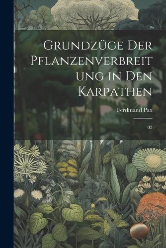 Grundzüge der Pflanzenverbreitung in den Karpathen