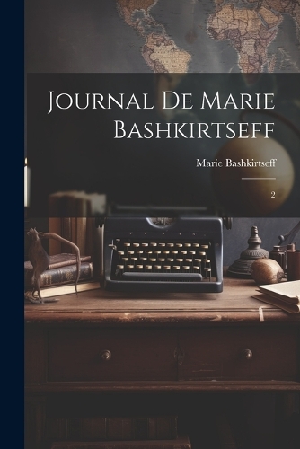 Journal de Marie Bashkirtseff