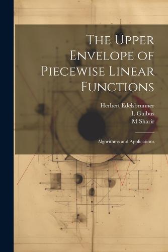 The Upper Envelope of Piecewise Linear Functions
