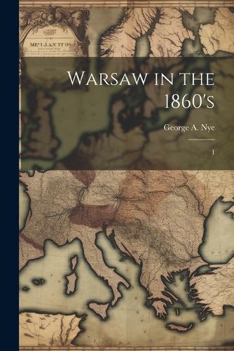 Warsaw in the 1860's