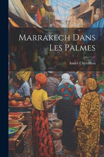 Marrakech dans les Palmes