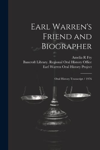 Earl Warren's Friend and Biographer