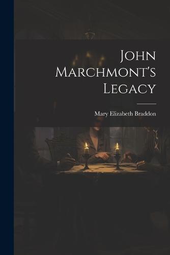 John Marchmont's Legacy