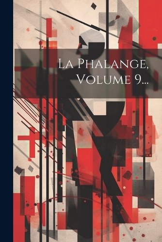 La Phalange, Volume 9...