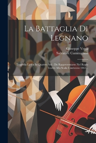 La Battaglia Di Legnano