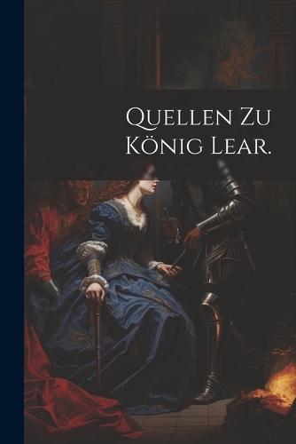 Quellen zu König Lear.