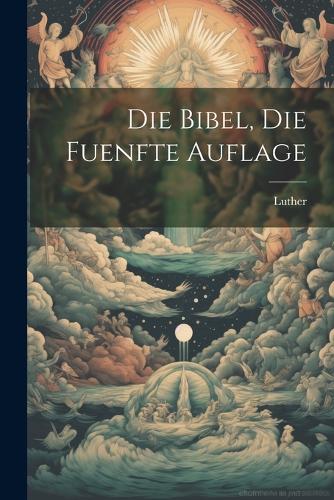 Die Bibel, die fuenfte Auflage