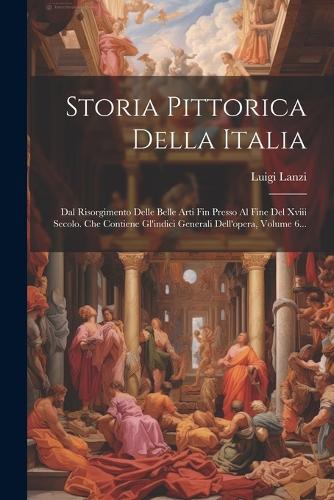 Storia Pittorica Della Italia