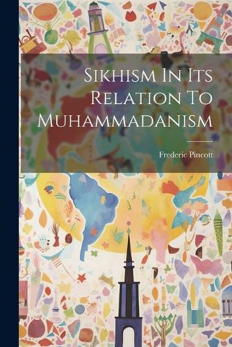 Sikhism In Its Relation To Muhammadanism