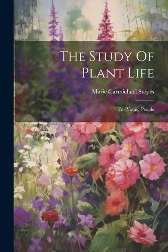 The Study Of Plant Life