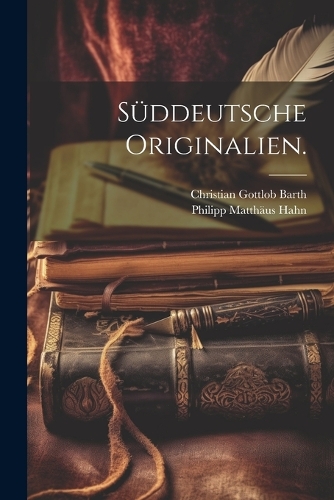 Süddeutsche Originalien.