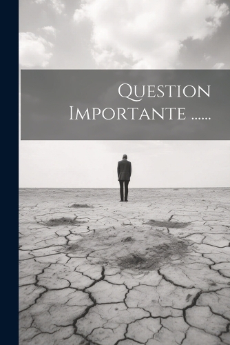 Question Importante ......