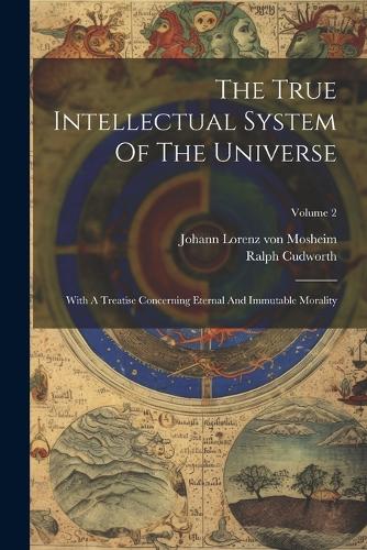 The True Intellectual System Of The Universe