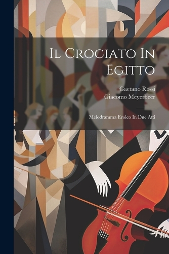 Il Crociato In Egitto