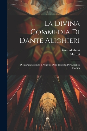 La Divina Commedia Di Dante Alighieri
