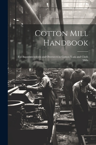 Cotton Mill Handbook