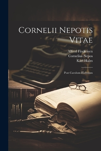 Cornelii Nepotis Vitae