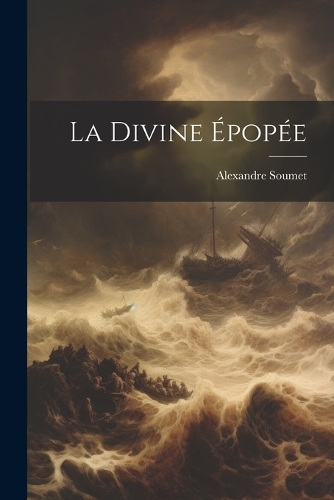 La Divine Épopée