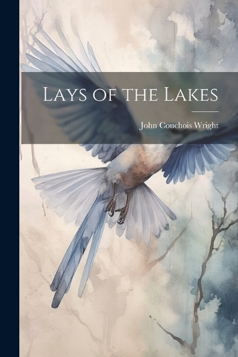 Lays of the Lakes