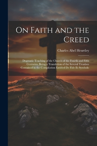 On Faith and the Creed