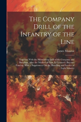The Company Drill of the Infantry of the Line