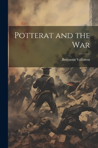 Potterat and the War