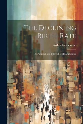 The Declining Birth-Rate
