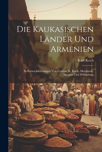 Die Kaukasischen Länder und Armenien