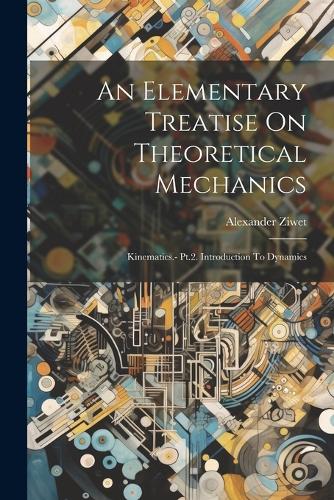 An Elementary Treatise On Theoretical Mechanics