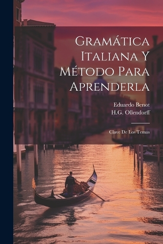 Gramática Italiana Y Método Para Aprenderla