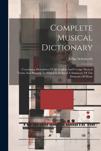 Complete Musical Dictionary