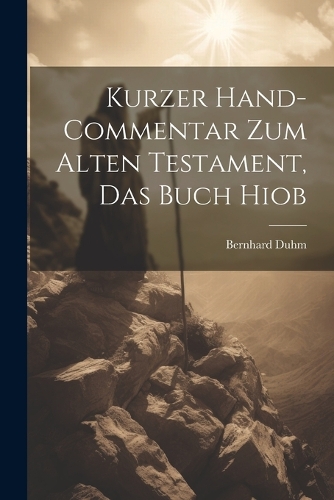 Kurzer Hand-Commentar zum Alten Testament, Das Buch Hiob