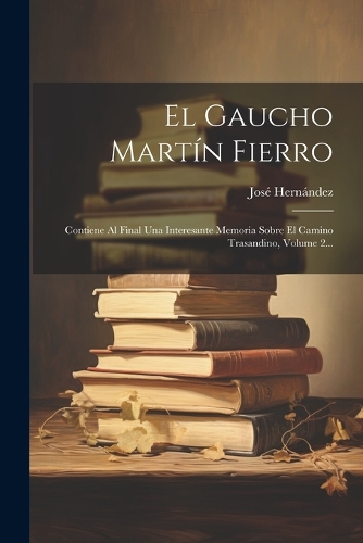 El Gaucho Martín Fierro