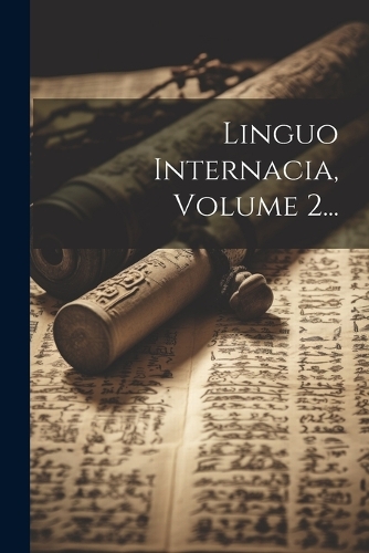 Linguo Internacia, Volume 2...