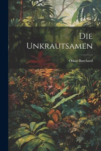 Die Unkrautsamen