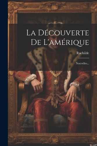 La Découverte De L'amérique