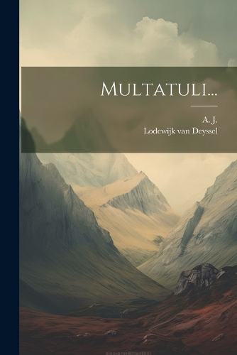 Multatuli...