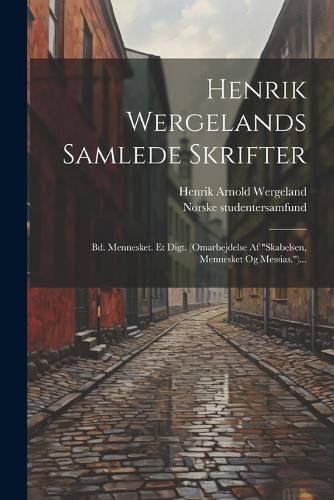 Henrik Wergelands Samlede Skrifter