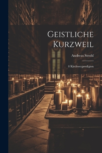 Geistliche Kurzweil