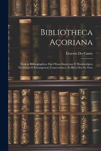 Bibliotheca Açoriana