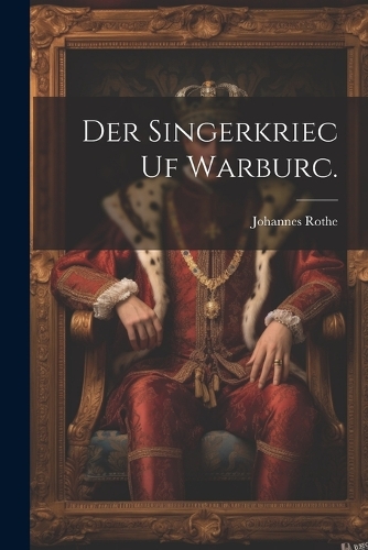 Der Singerkriec uf Warburc.