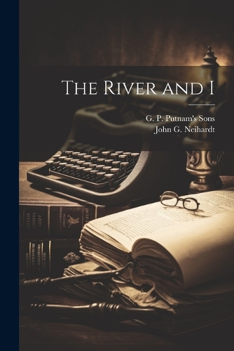 The River and I