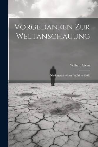 Vorgedanken Zur Weltanschauung