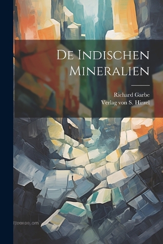 De Indischen Mineralien