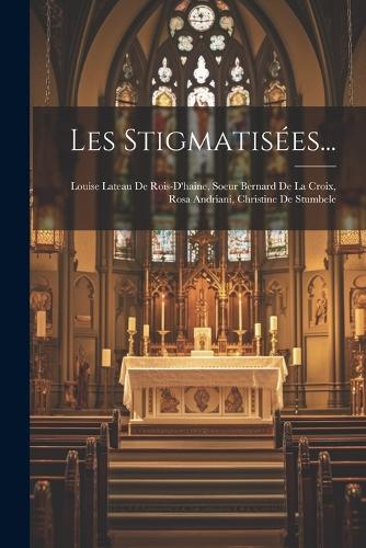 Les Stigmatisées...