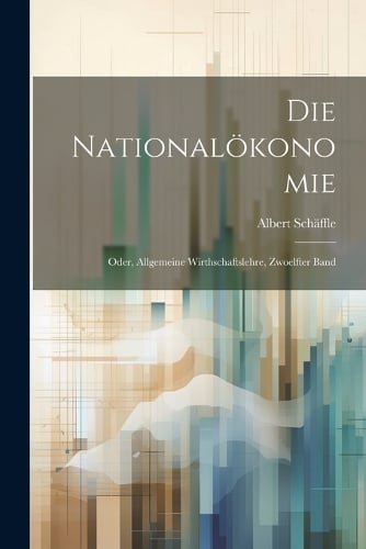 Die Nationalökonomie